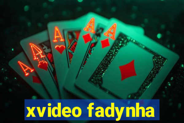 xvideo fadynha